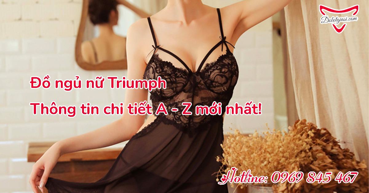 Đồ ngủ nữ Triumph - Thông tin chi tiết A-Z mới nhất